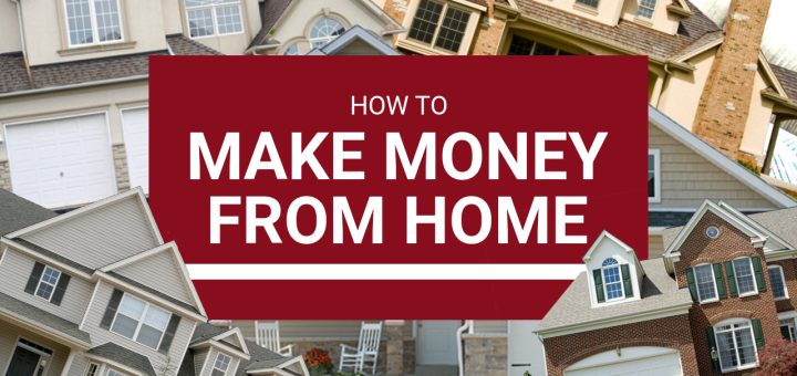 how to make money from home